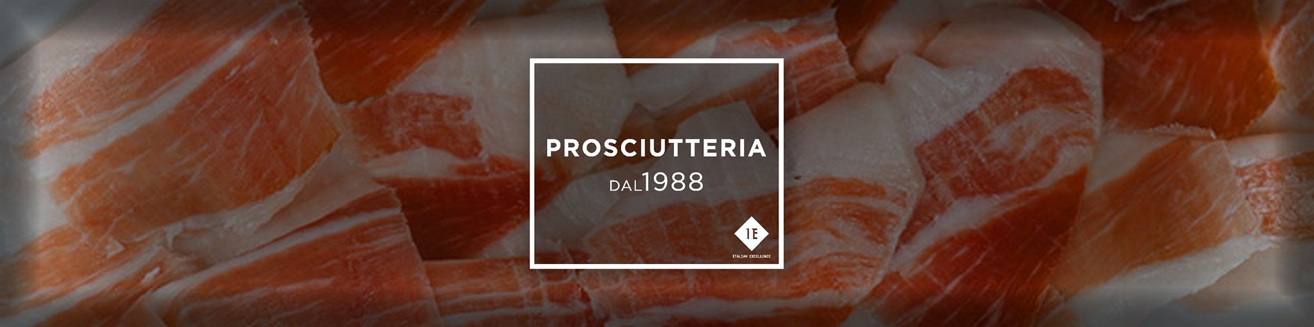 Prosciutteria dal 1988 banner brandpage