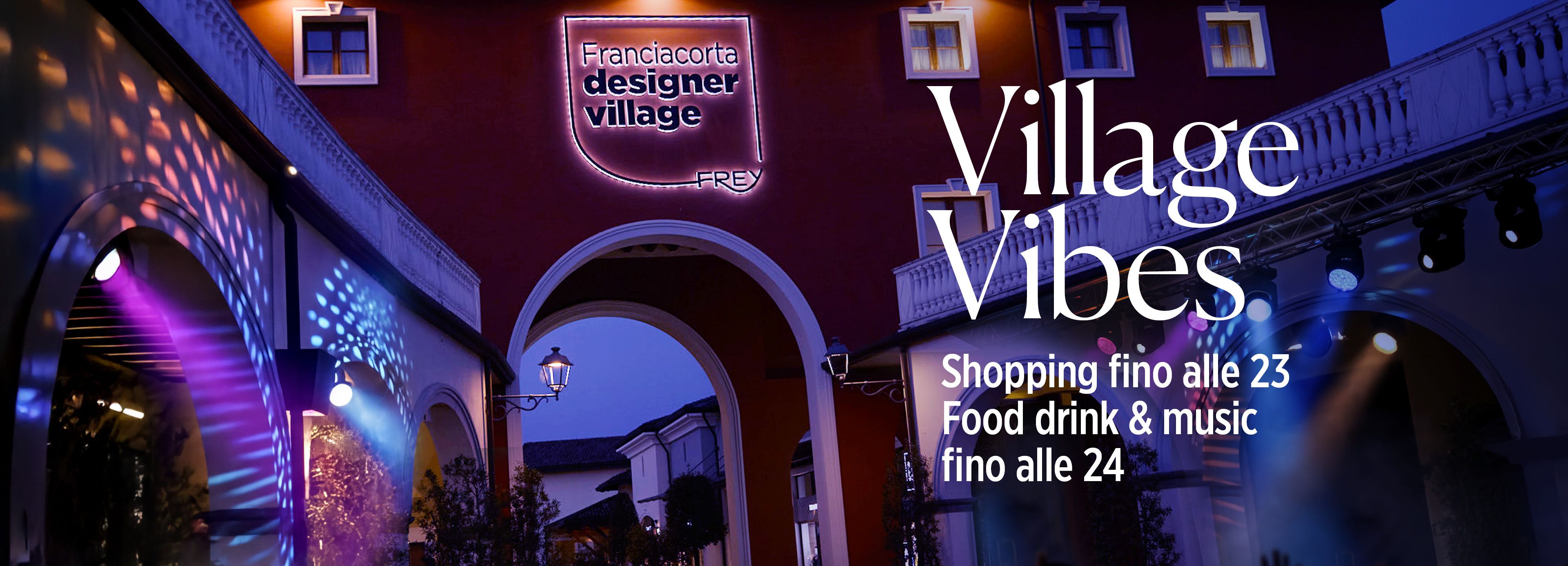 A Luglio il Franciacorta Designer Village si anima con le Village Vibes: due serate uniche ti aspettano con imperdibili Special Guests.